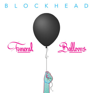 Blockhead - Funeral Balloons - LPx2