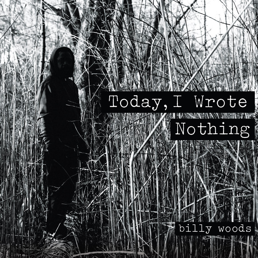 Billy Woods - Today, I Wrote Nothing [DIGITAL]